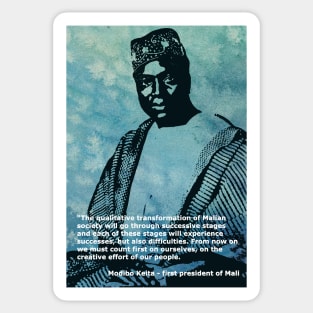 President Modibo Keita of Mali - An African hero - Quote Sticker